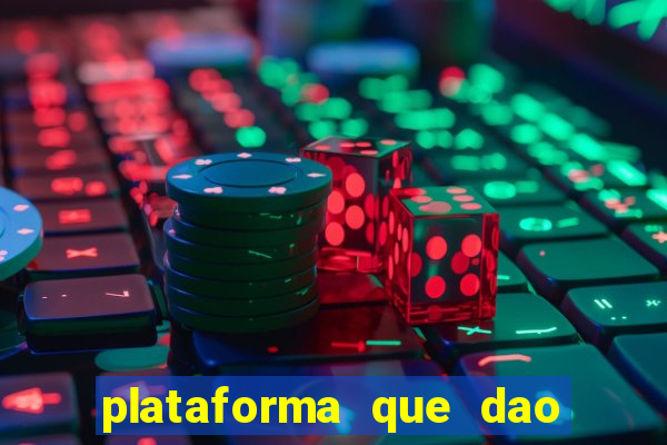 plataforma que dao bonus sem deposito