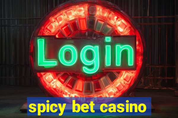 spicy bet casino