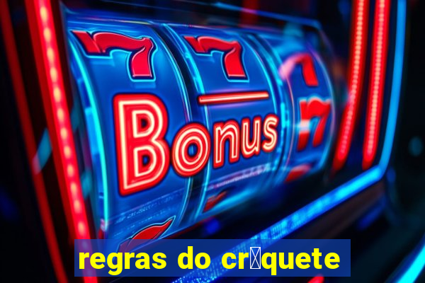 regras do cr铆quete