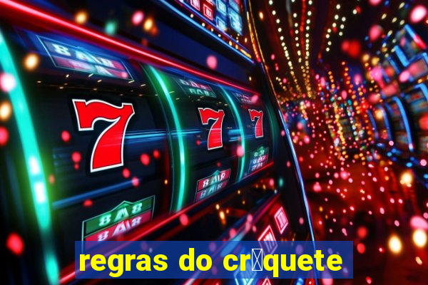 regras do cr铆quete