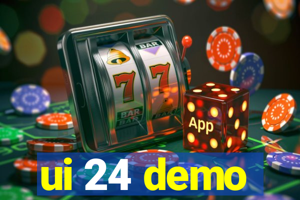 ui 24 demo