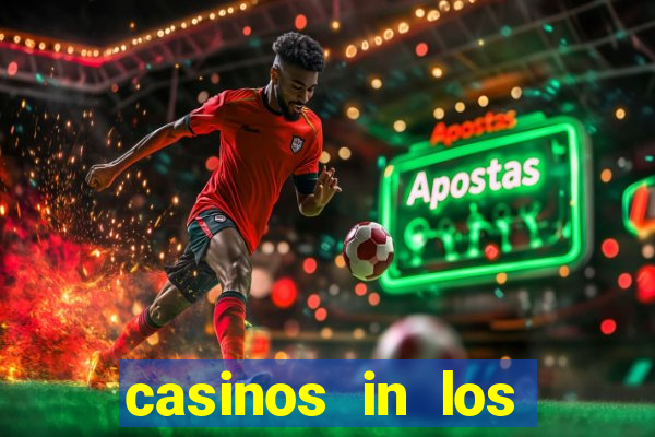 casinos in los angeles california