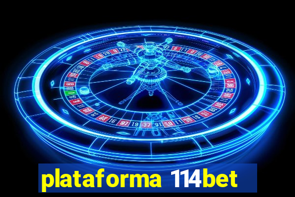 plataforma 114bet