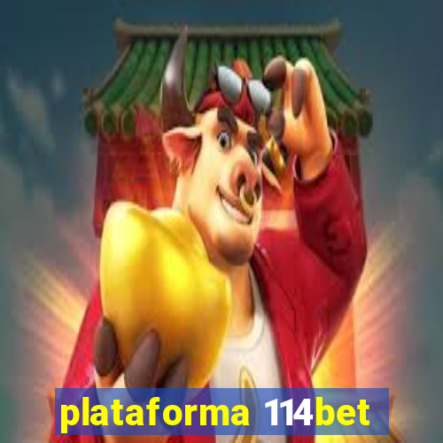 plataforma 114bet