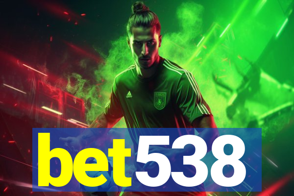 bet538