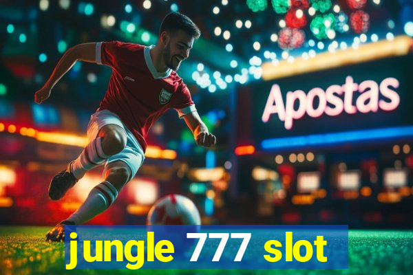 jungle 777 slot