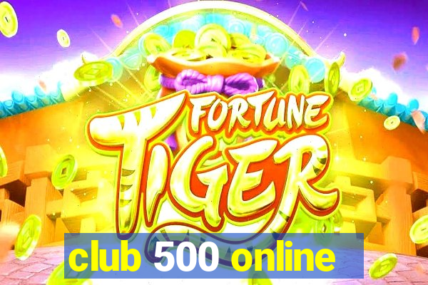 club 500 online