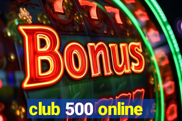 club 500 online