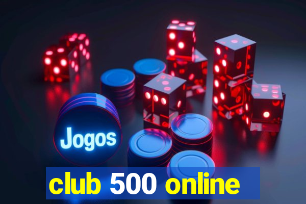 club 500 online