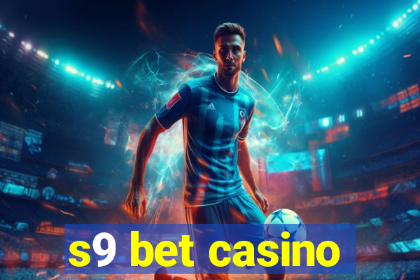 s9 bet casino