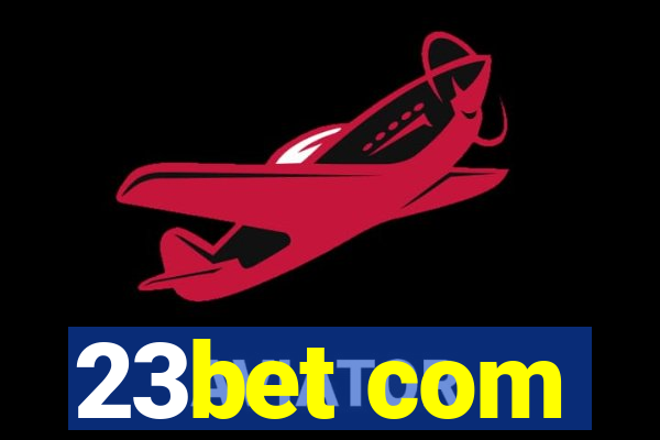 23bet com