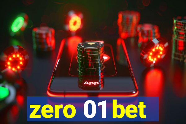 zero 01 bet