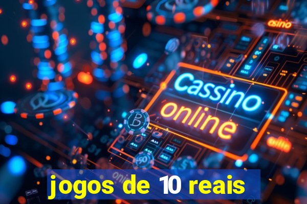 jogos de 10 reais