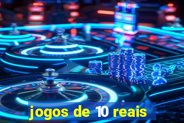 jogos de 10 reais