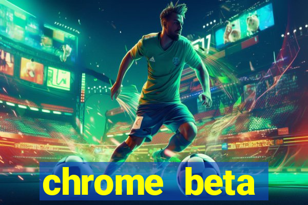 chrome beta download pc