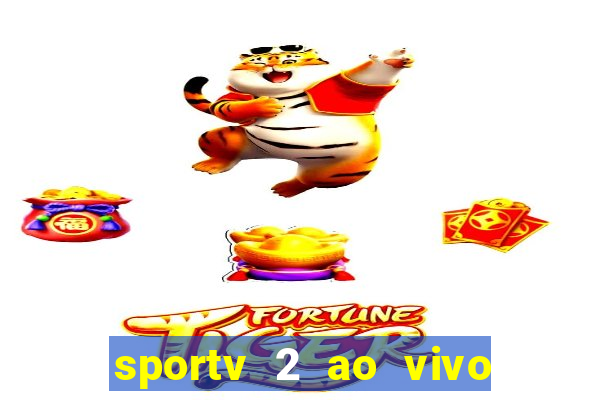 sportv 2 ao vivo mega canais