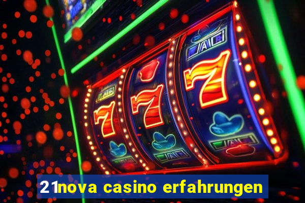 21nova casino erfahrungen