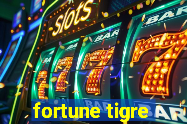 fortune tigre