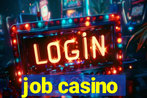 job casino