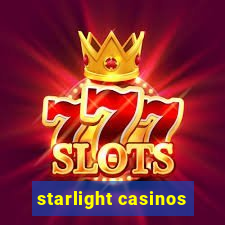 starlight casinos