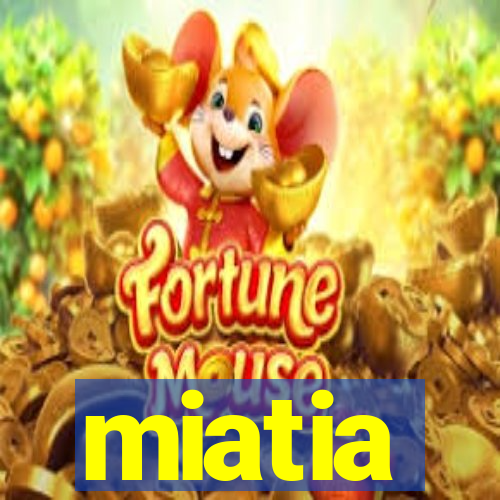 miatia