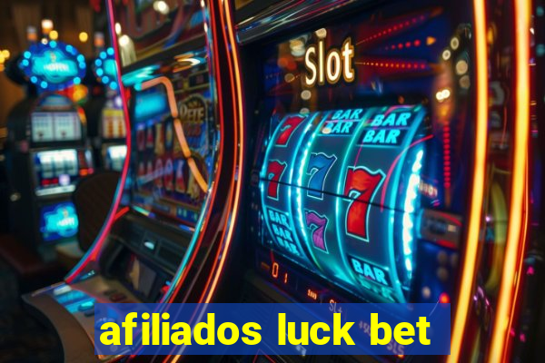 afiliados luck bet