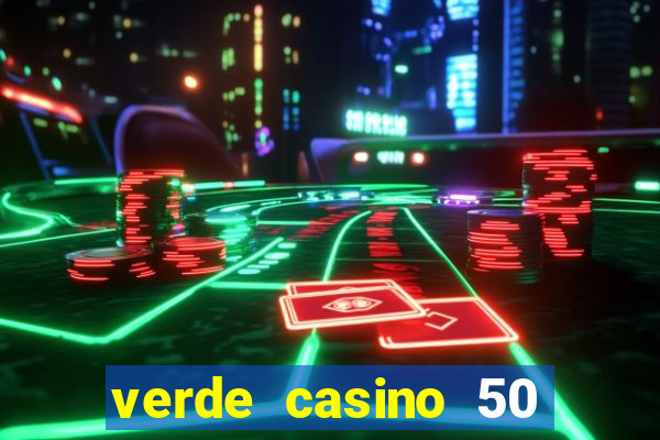 verde casino 50 rodadas grátis