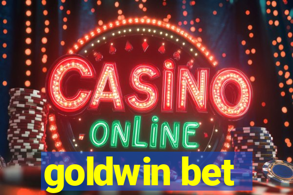 goldwin bet