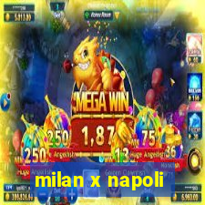 milan x napoli