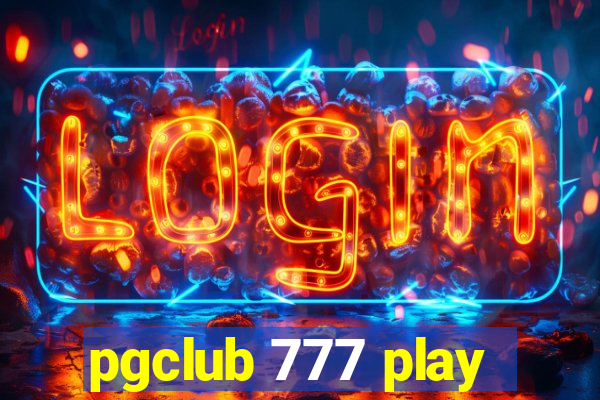 pgclub 777 play