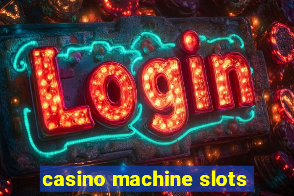 casino machine slots