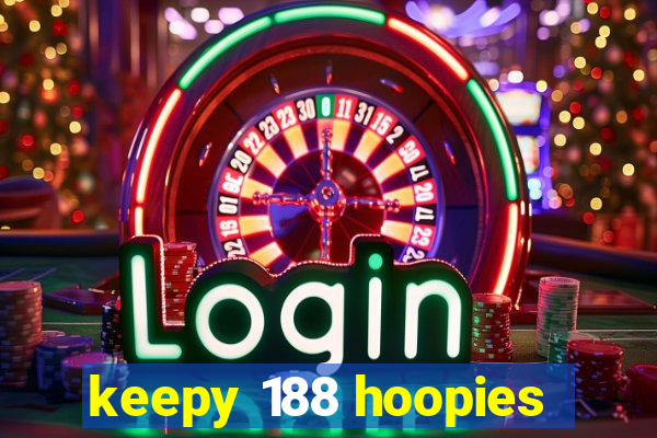 keepy 188 hoopies