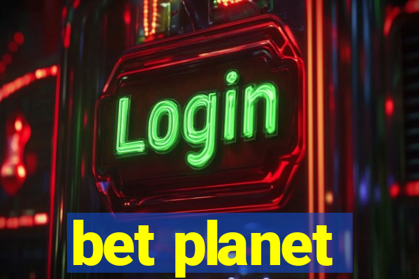 bet planet