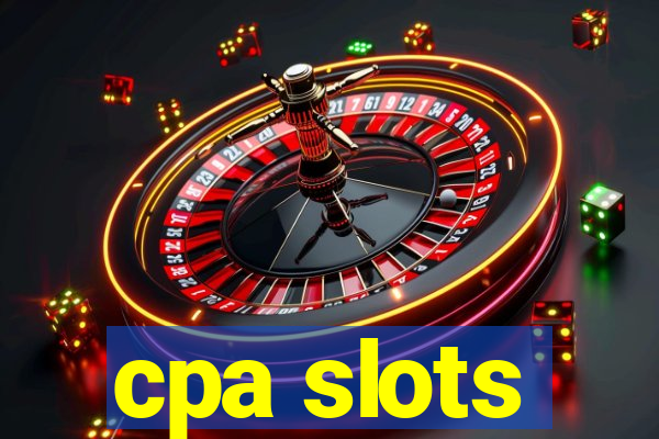 cpa slots