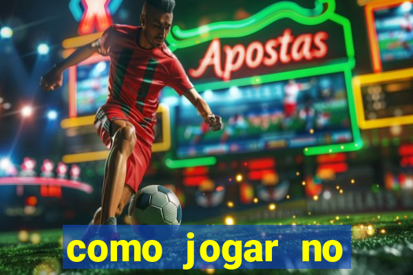 como jogar no esporte da sorte