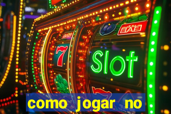 como jogar no esporte da sorte