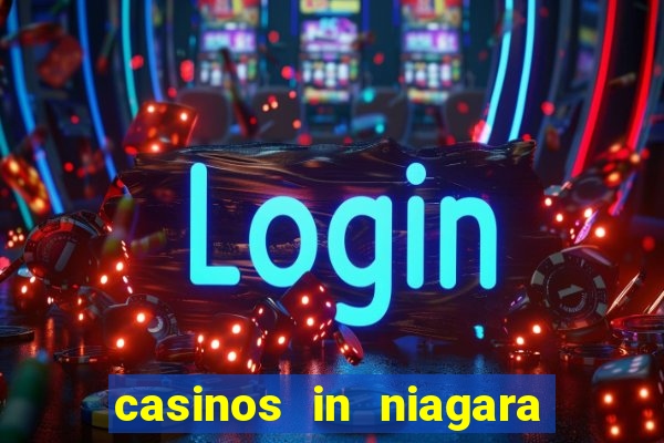 casinos in niagara falls ontario