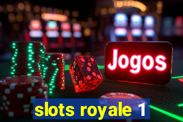 slots royale 1