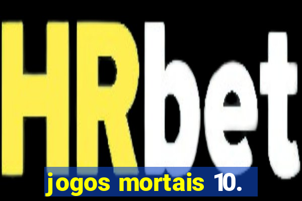 jogos mortais 10.