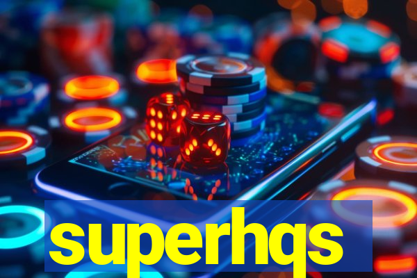 superhqs