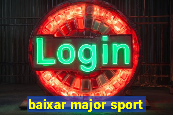 baixar major sport