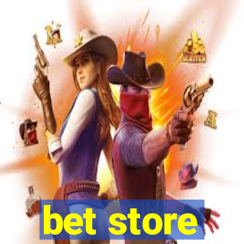 bet store