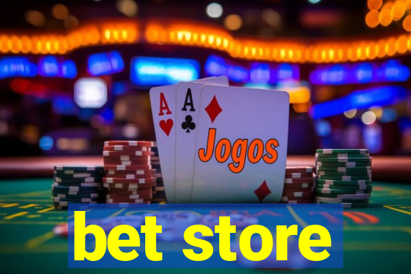 bet store