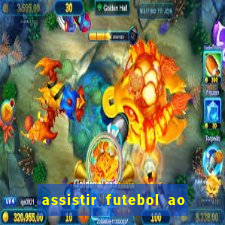 assistir futebol ao vivo futplay