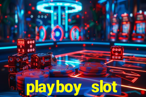 playboy slot machine big win