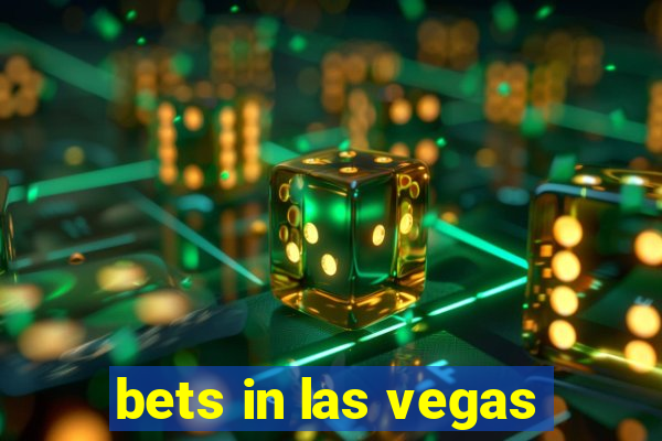 bets in las vegas