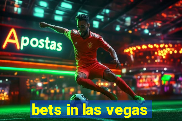 bets in las vegas