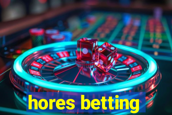 hores betting