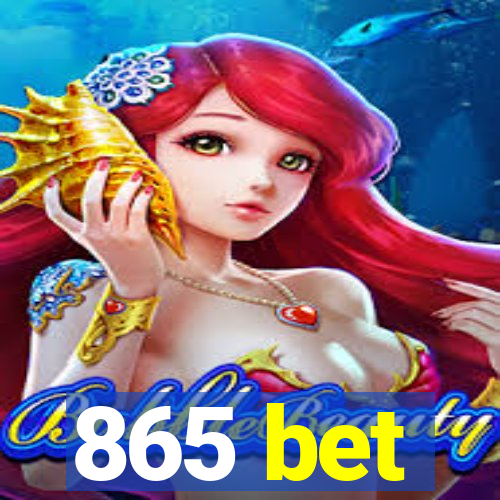 865 bet