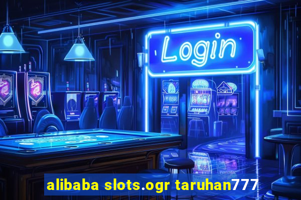 alibaba slots.ogr taruhan777